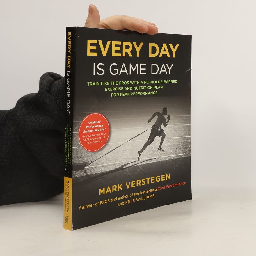 Mark Verstegen Every Day Is Game Day