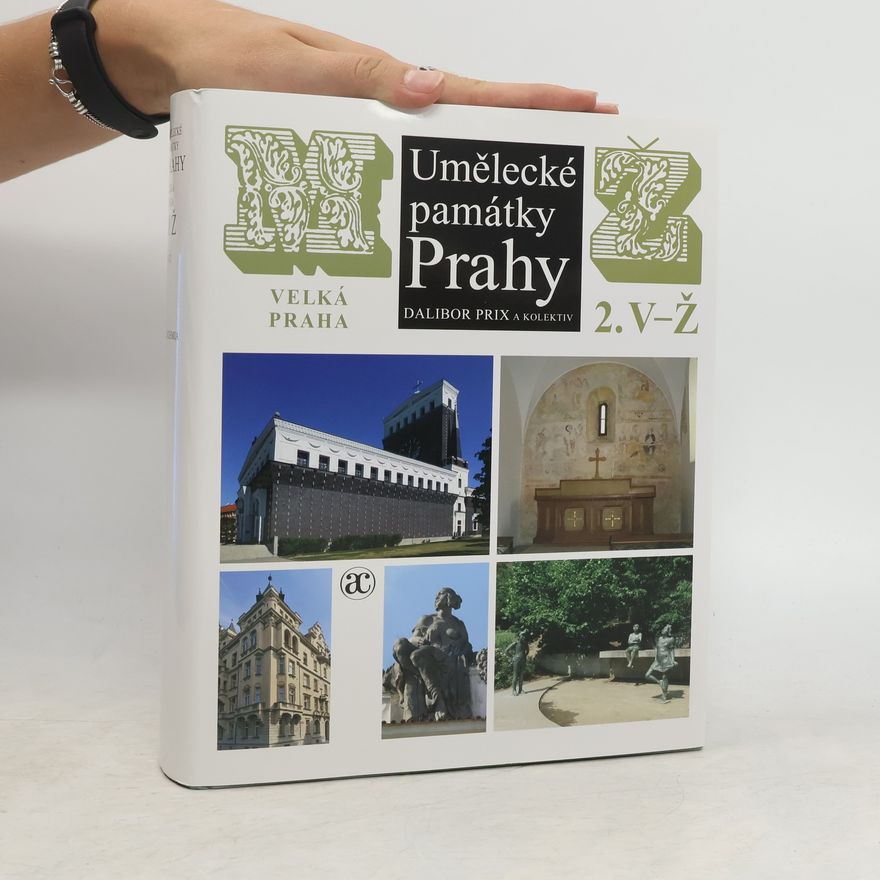 Dalibor Prix Umělecké památky Prahy: Velká Praha M/Ž 2. V-Ž