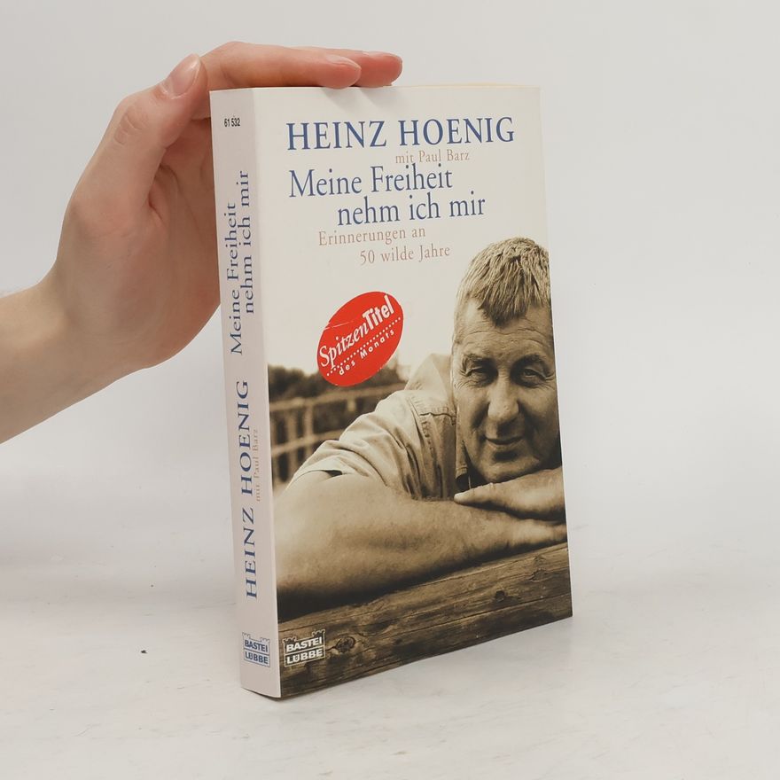 Heinz Hoenig Meine Freiheit nehm ich mir