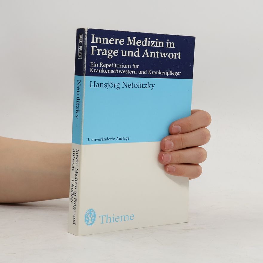 Hansjörg Netolitzky Innere Medizin in Frage und Antwort