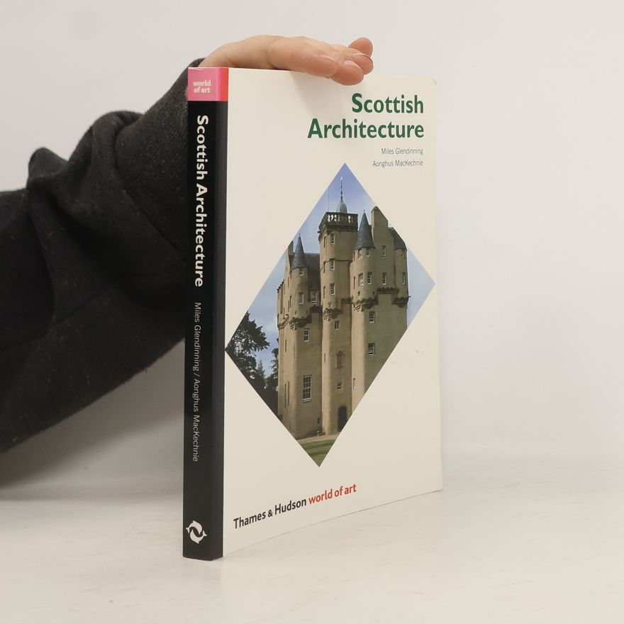 Miles Glendinning Scottish Architecture