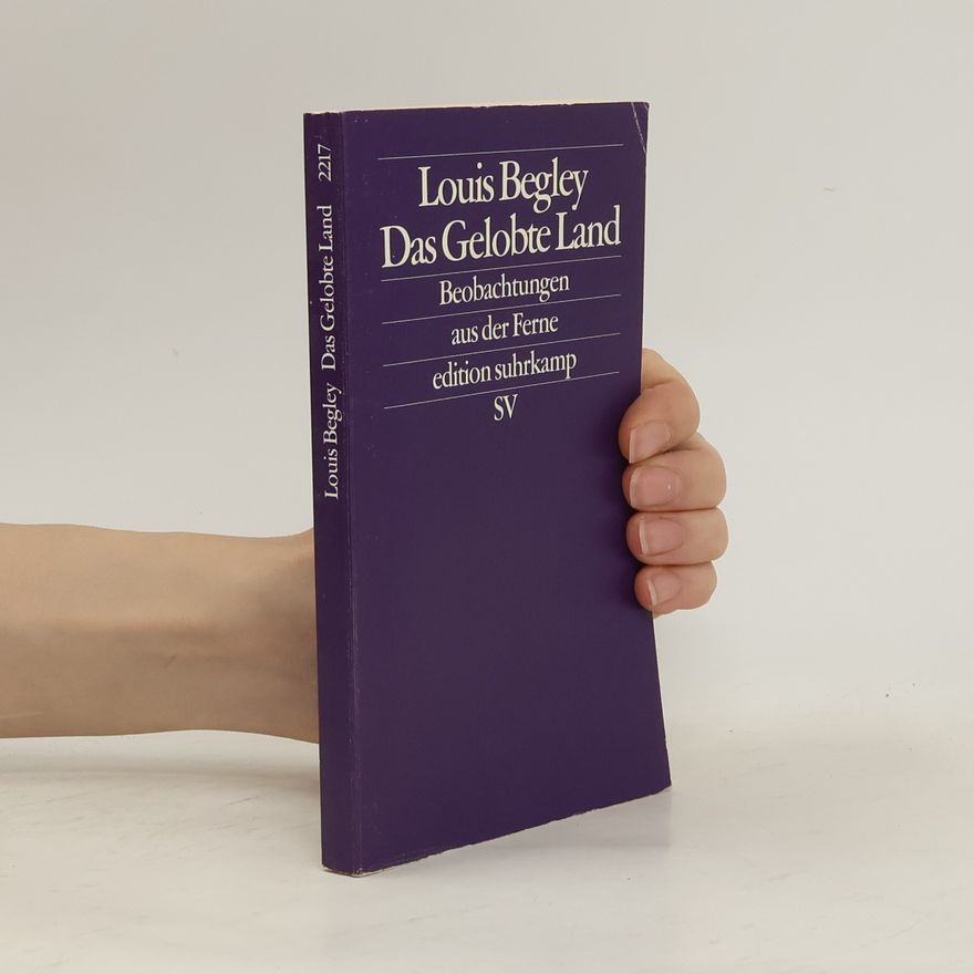 Louis Begley Das gelobte Land