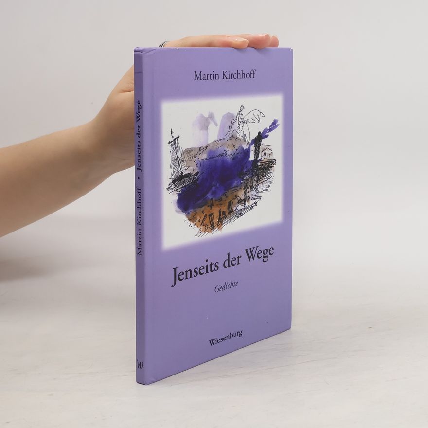 Martin Kirchhoff Jenseits der Wege