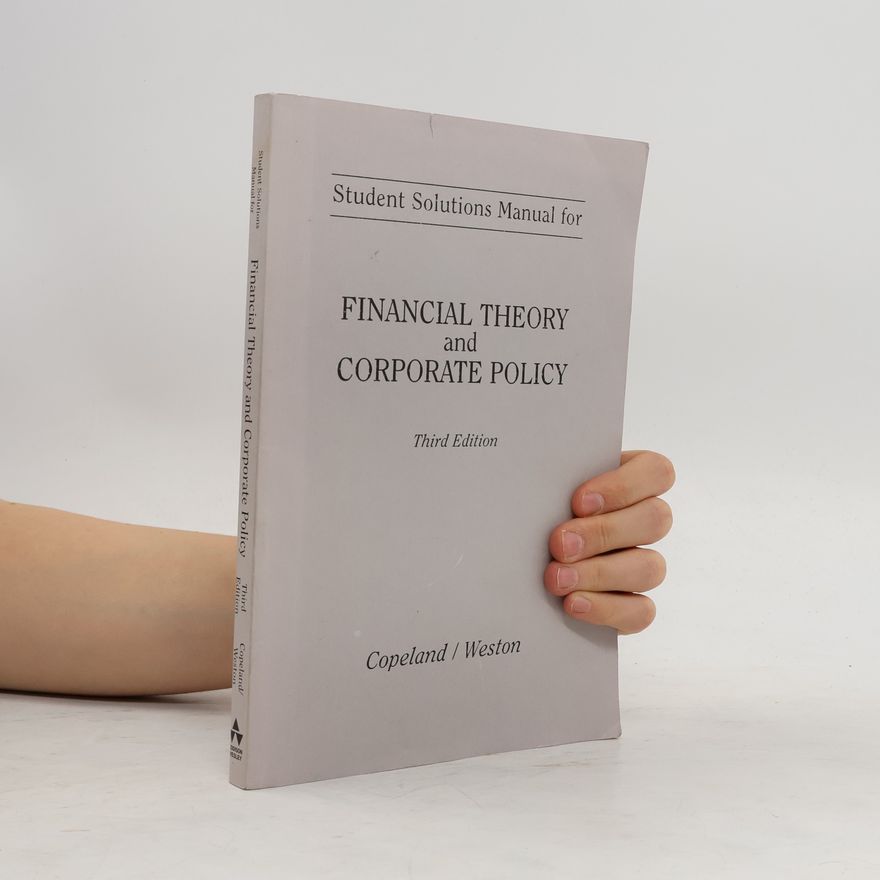 Thomas E. Copeland Financial Theory and Corporate Policy