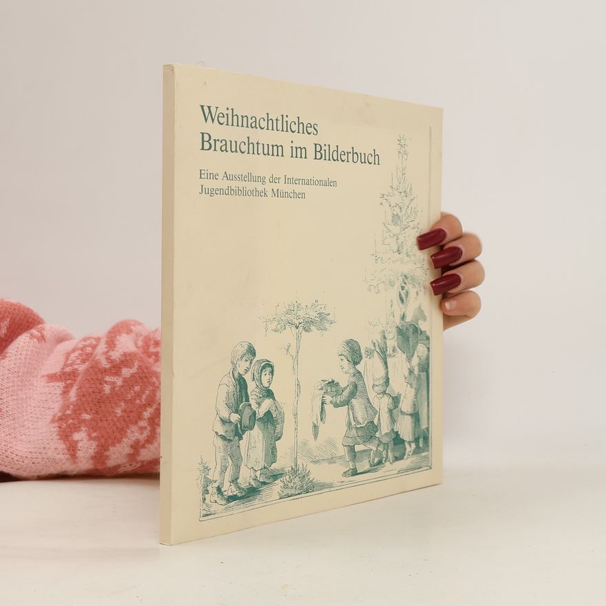 Kolektiv autorů Weihnachtliches Brauchtum im Bilderbuch