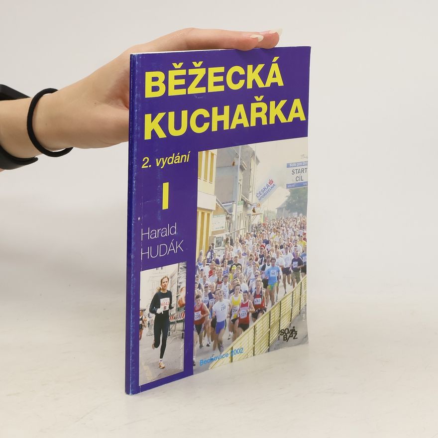 Harald Hudák Běžecká kuchařka. I. díl