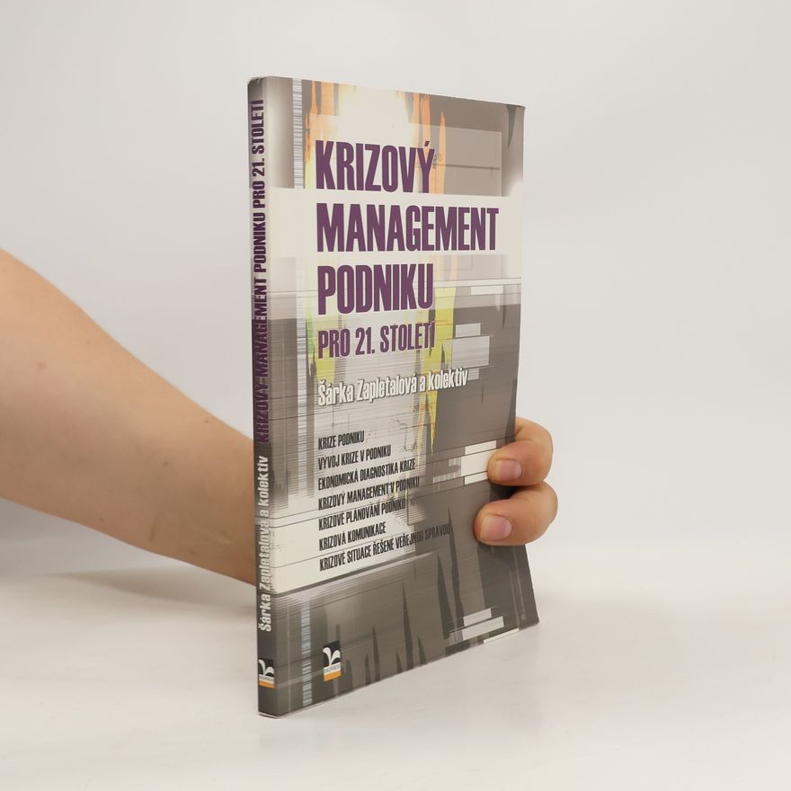 Šárka Zapletalová Krizový management podniku pro 21. století