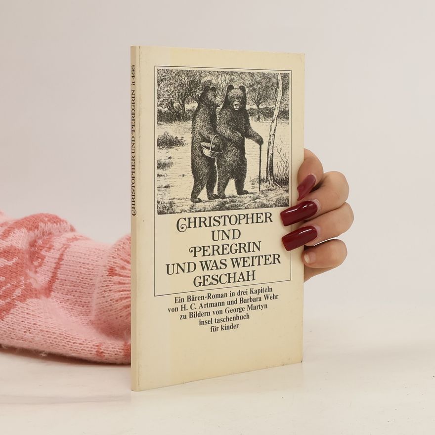 Barbara Wehr Christopher und Peregrin und was weiter geschah