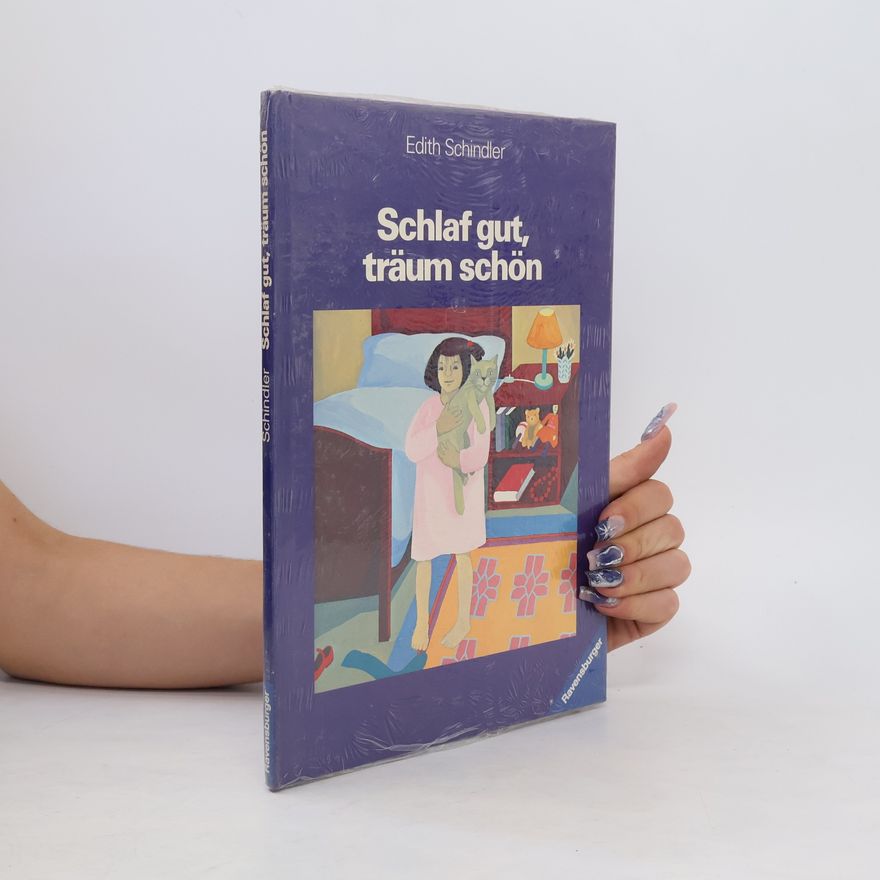 Edith Schindler Schlaf gut, träum schön