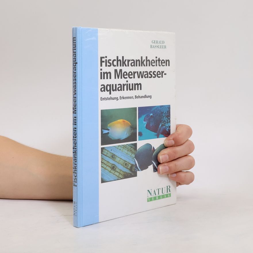 Gerald Bassleer Fischkrankheiten im Meerwasseraquarium