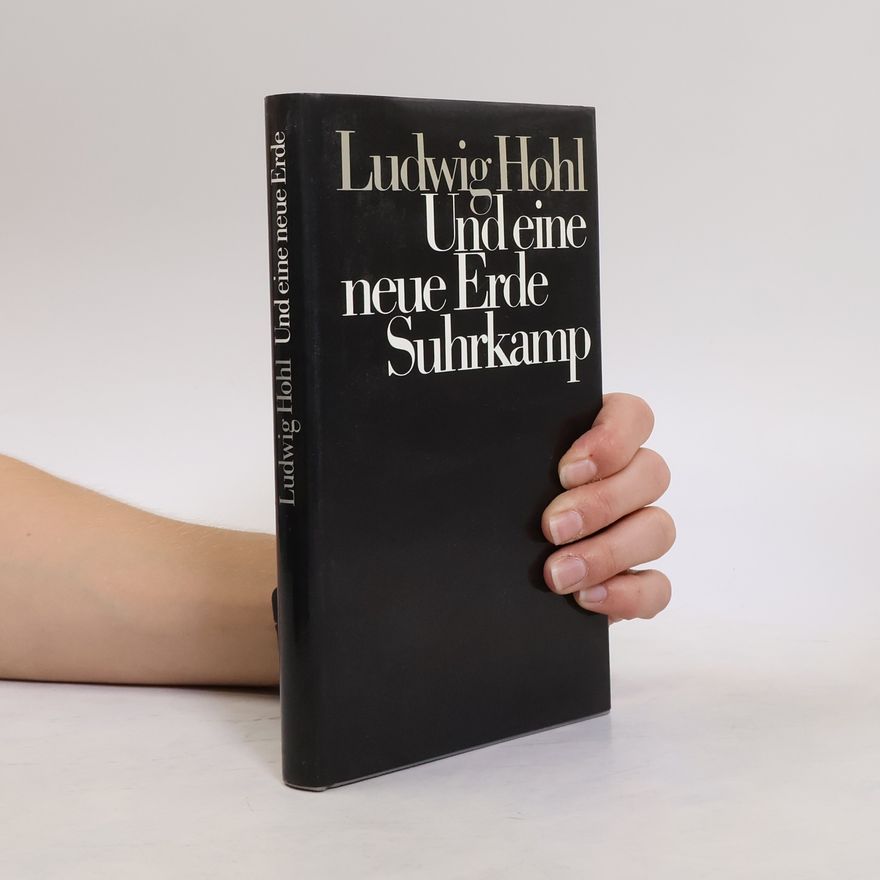 Ludwig Hohl Und eine neue Erde