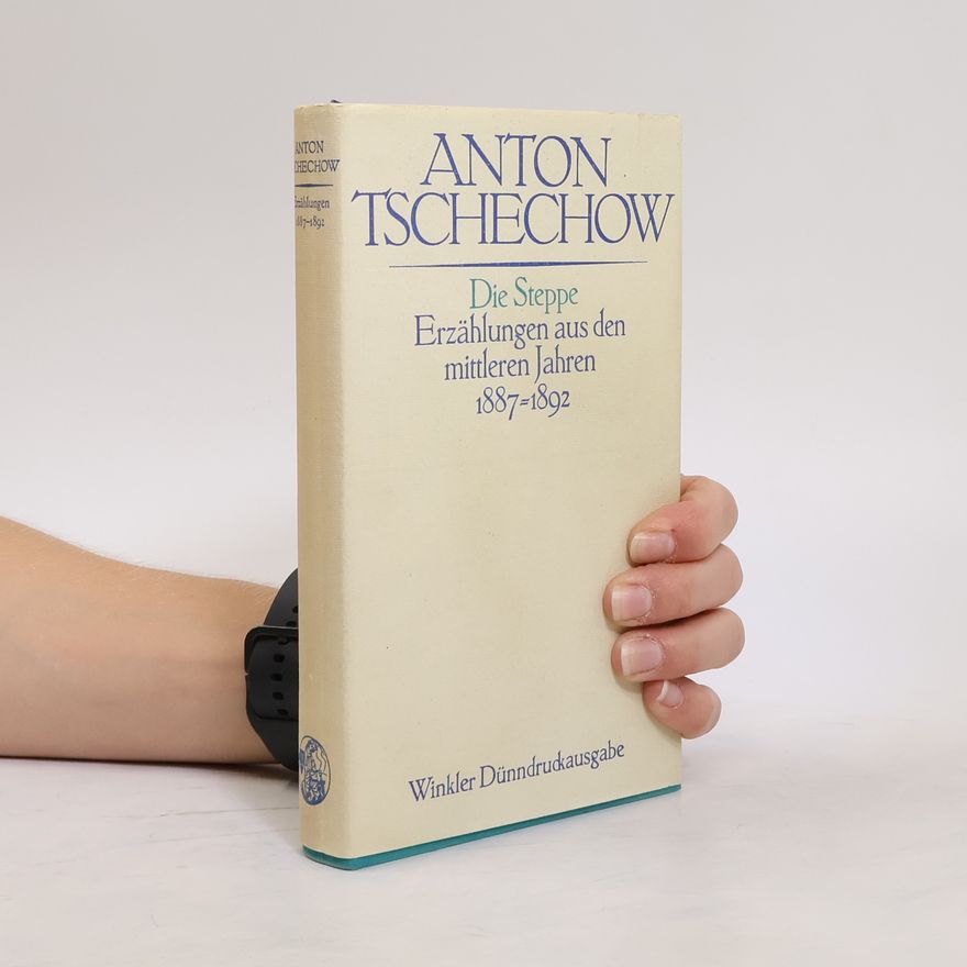 Anton Pavlovič Čechov Die Steppe