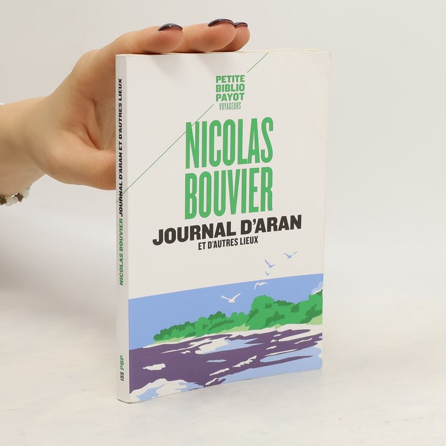 Nicolas Bouvier Journal d'Aran et d'autres lieux