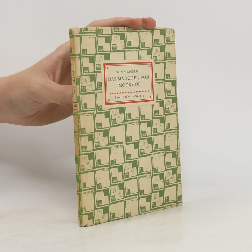 Selma Lagerlöf Das Mädchen vom Moorhof