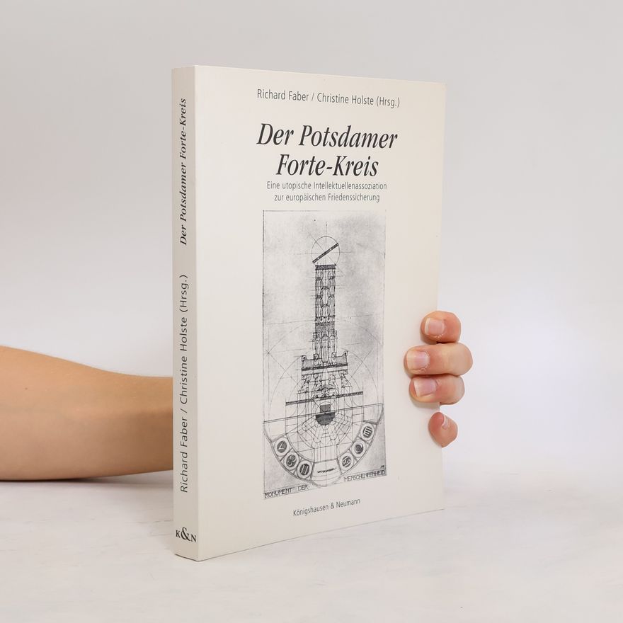 Richard Faber Der Potsdamer Forte-Kreis