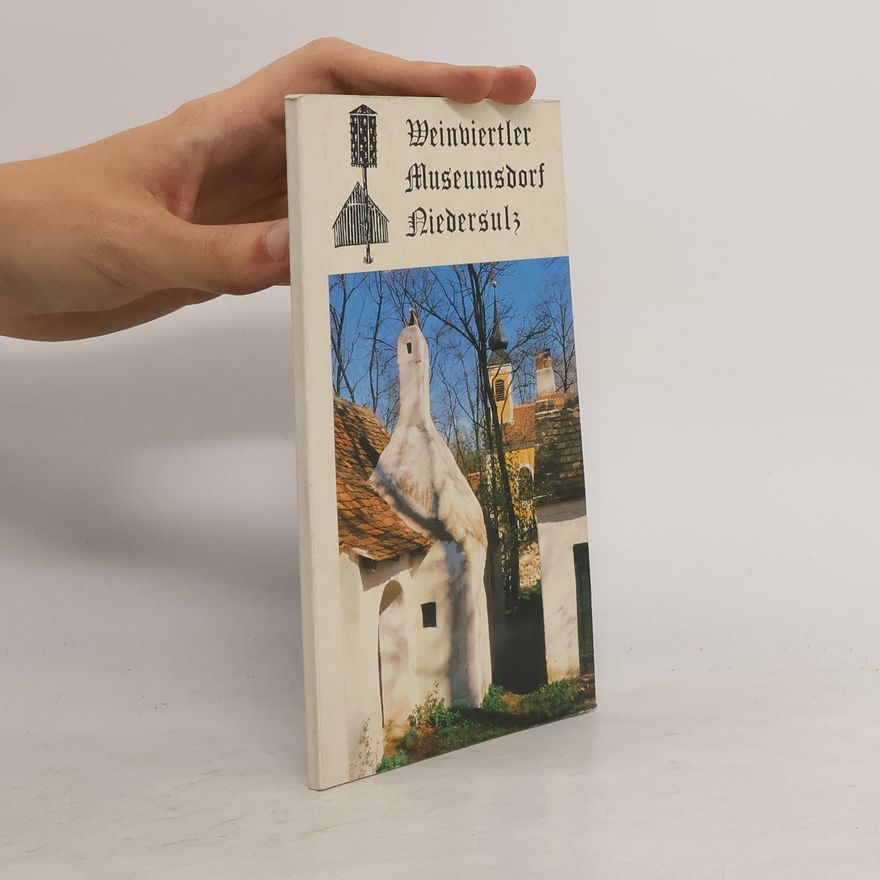 Richard Edl Weinviertler Museumsdorf Niedersulz