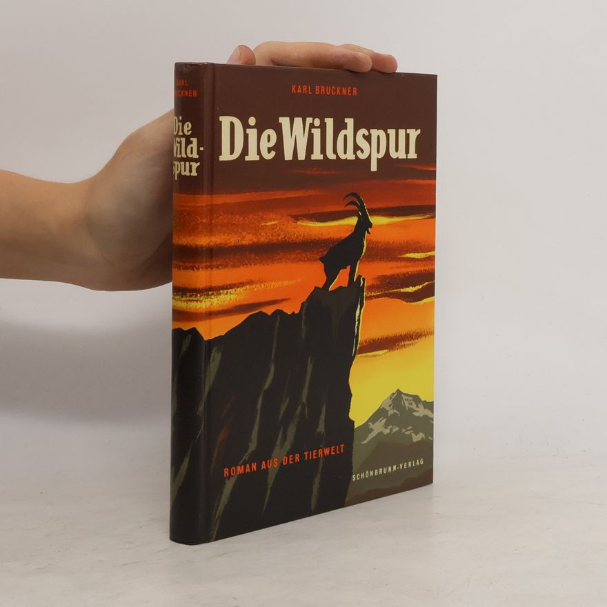 Karl Bruckner Die Wildspur