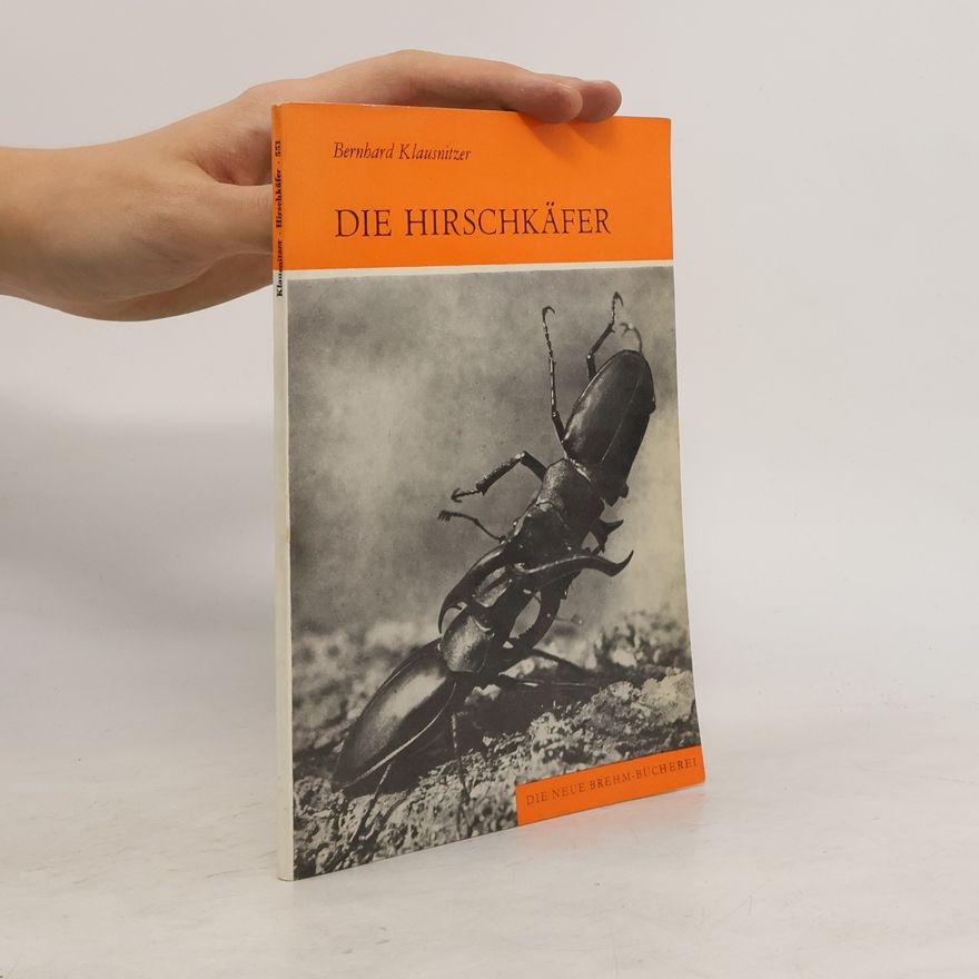 Bernhard Klausnitzer Die Hirschkäfer