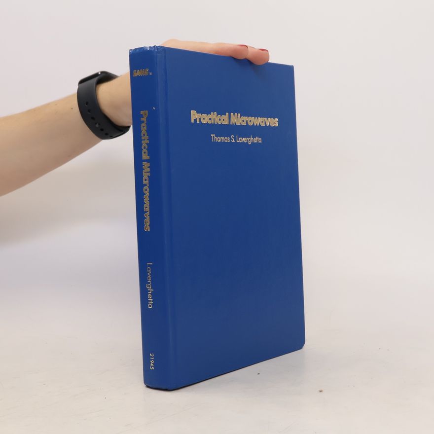 Thomas S. Laverghetta Practical Microwaves