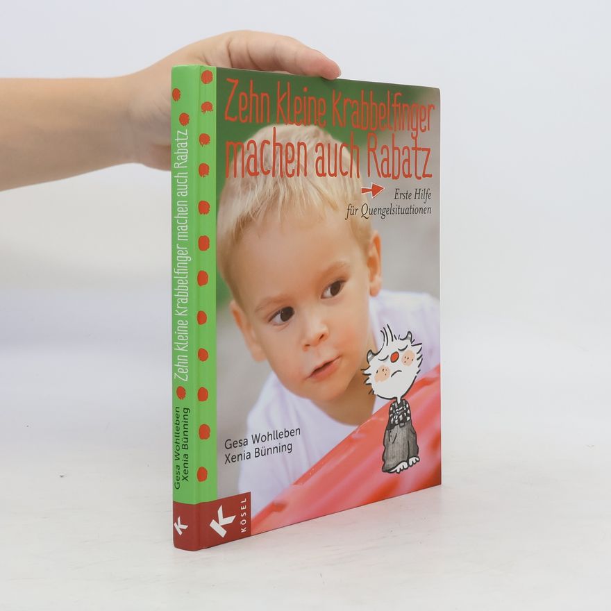 Gesa Wohlleben Zehn kleine Krabbelfinger machen auch Rabatz