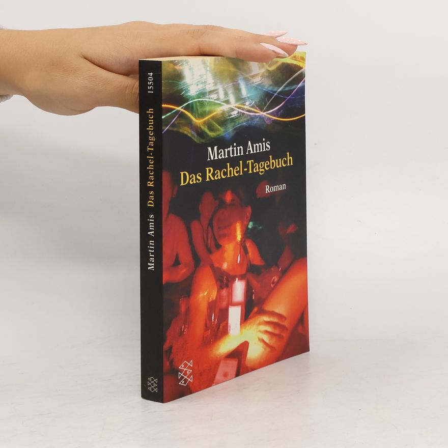 Martin Amis Das Rachel-Tagebuch