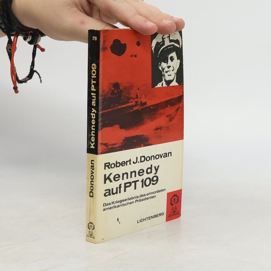 Robert J. Donovan Kennedy auf PT 109