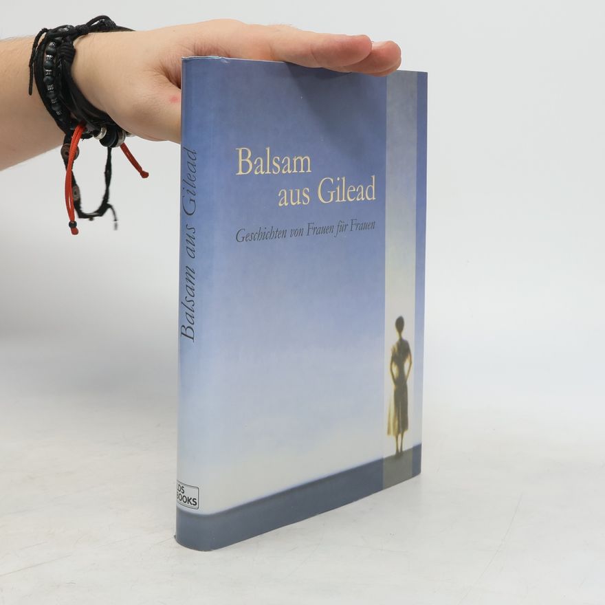 Autorenkollektiv Balsam aus Gilead