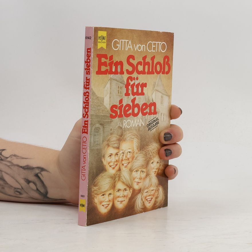 Gitta von Cetto Ein Schloss für sieben