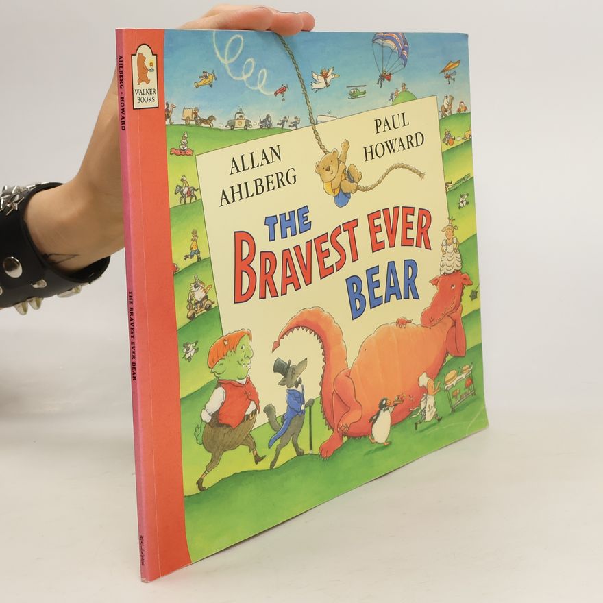 Janet Ahlberg The Bravest Ever Bear
