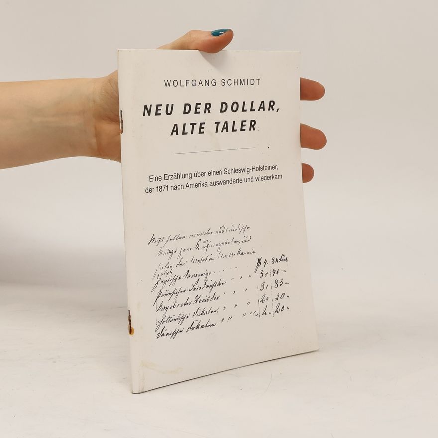 Wolfgang Schmidt Neu der Dollar, alte Taler