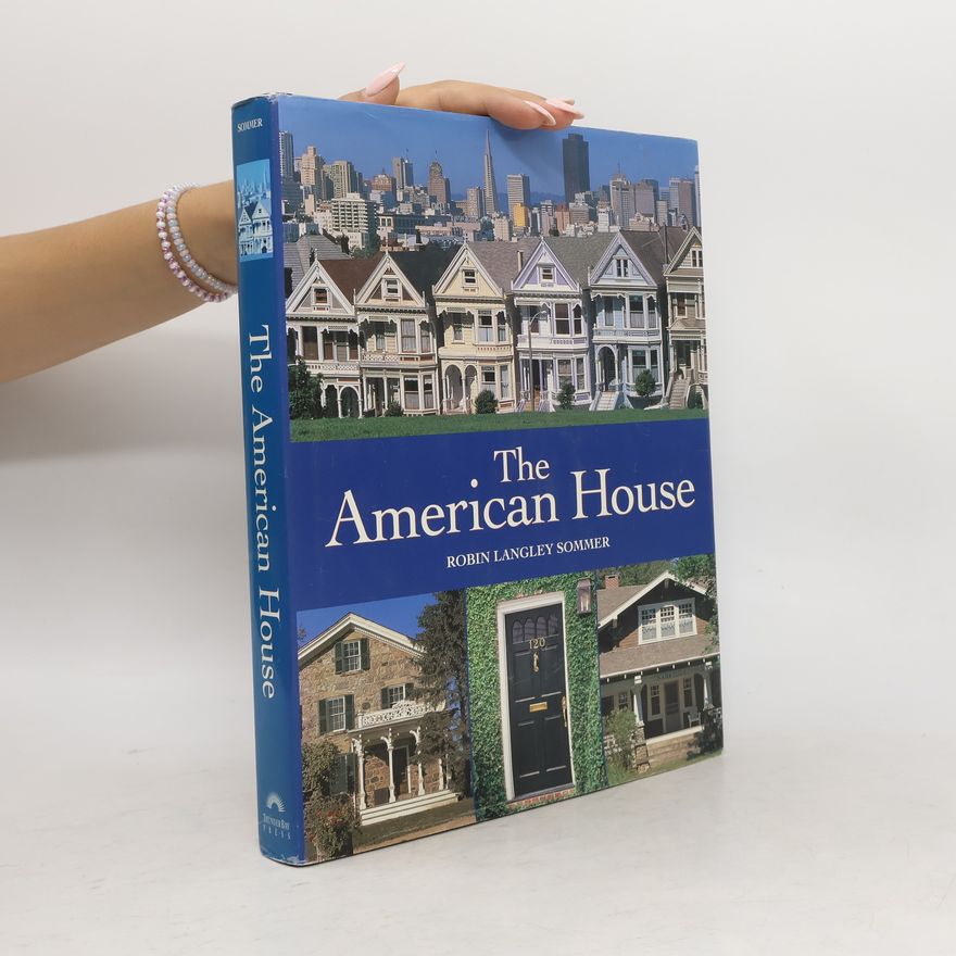 Robin Langley Sommer The American House
