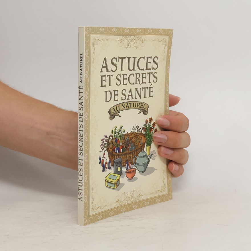 Sonia de Sousa Astuces et Secrets de Santé au Naturel