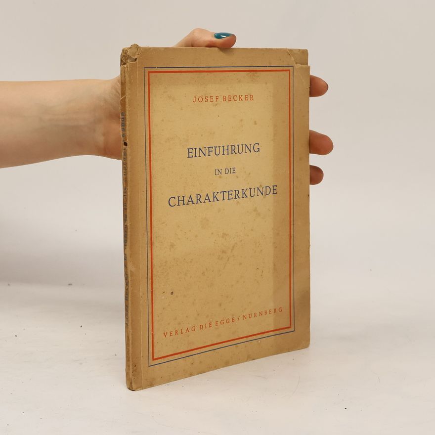 Josef Becker Einführung in die Charakterkunde