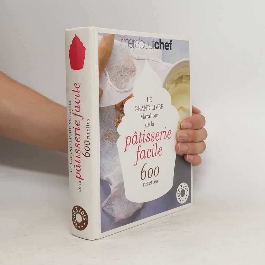 Florence Raffy Le grand livre Marabout de la pâtisserie facile