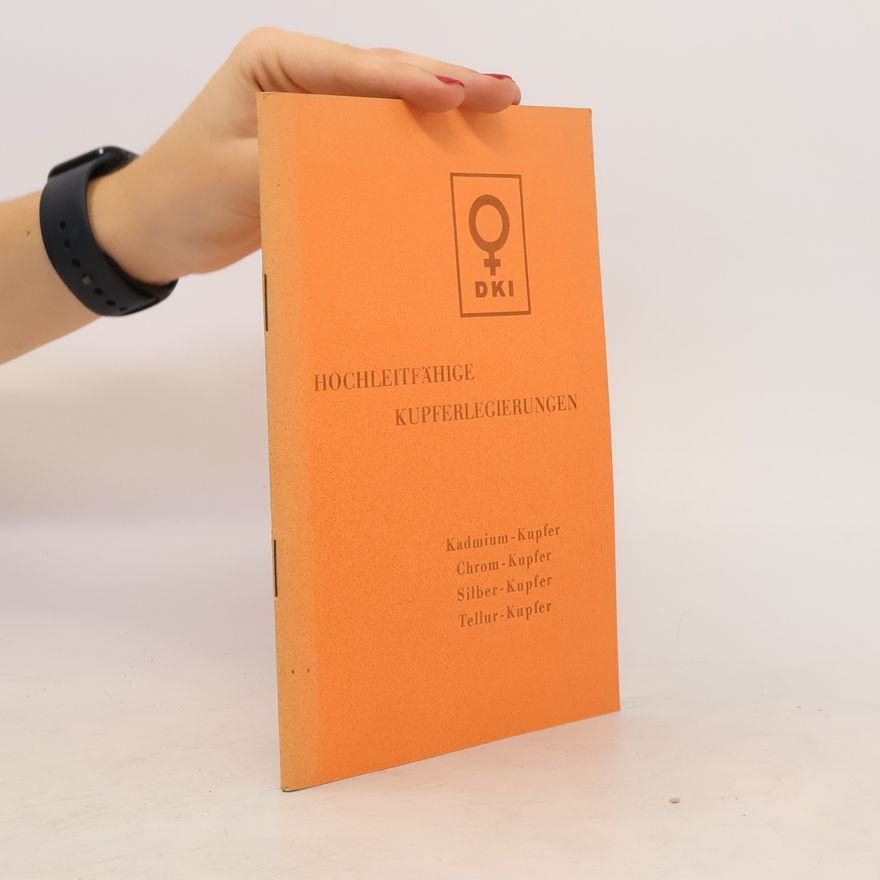Autorenkollektiv Hochleitfähige Kupferlegierungen