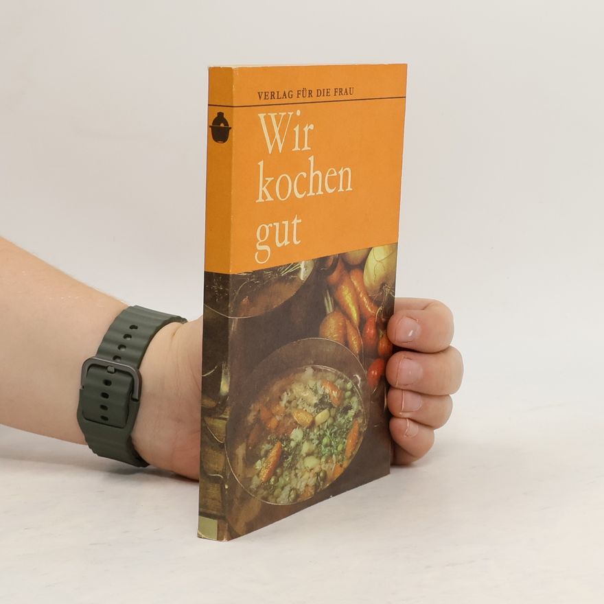 Autorenkollektiv Wir kochen gut