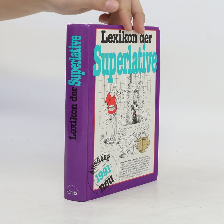 Kurt. Lapatke Lexikon der Superlative 1991. Rekorde und Höchstleistungen aus allen Zeiten, aus aller Welt.