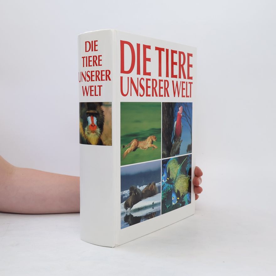 Autorenkollektiv Die Tiere unserer Welt