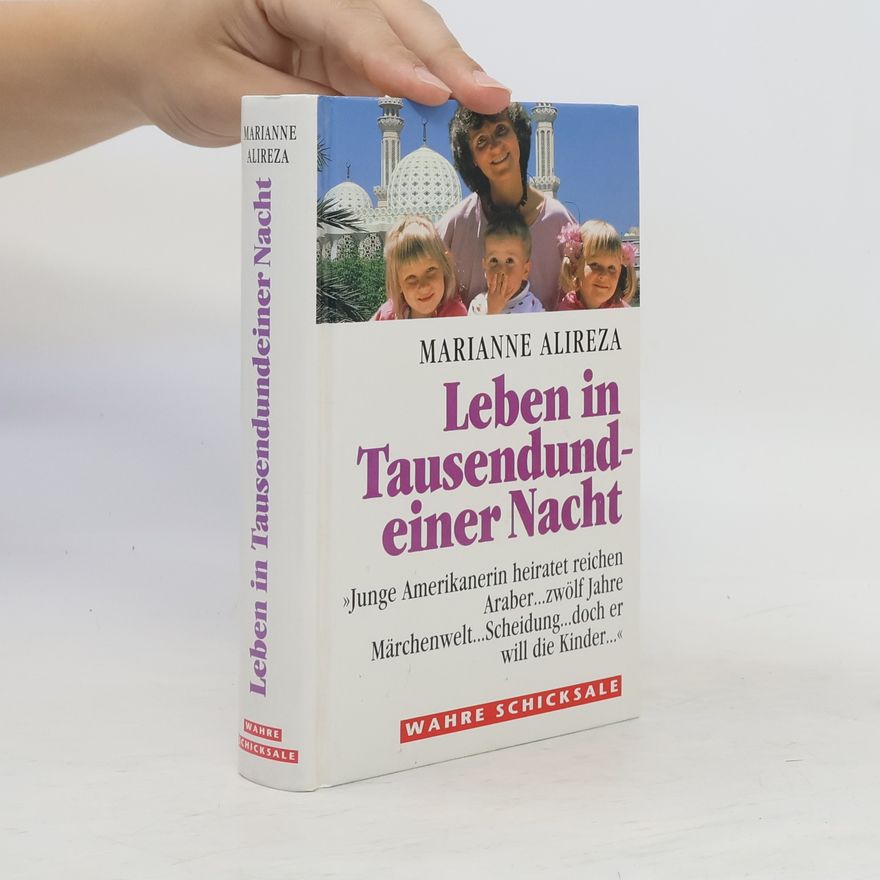 Marianne Alireza Leben in Tausendudneiner Nacht