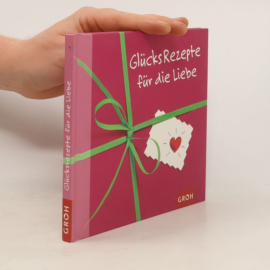 Celeste Marin GlücksRezepte für die Liebe