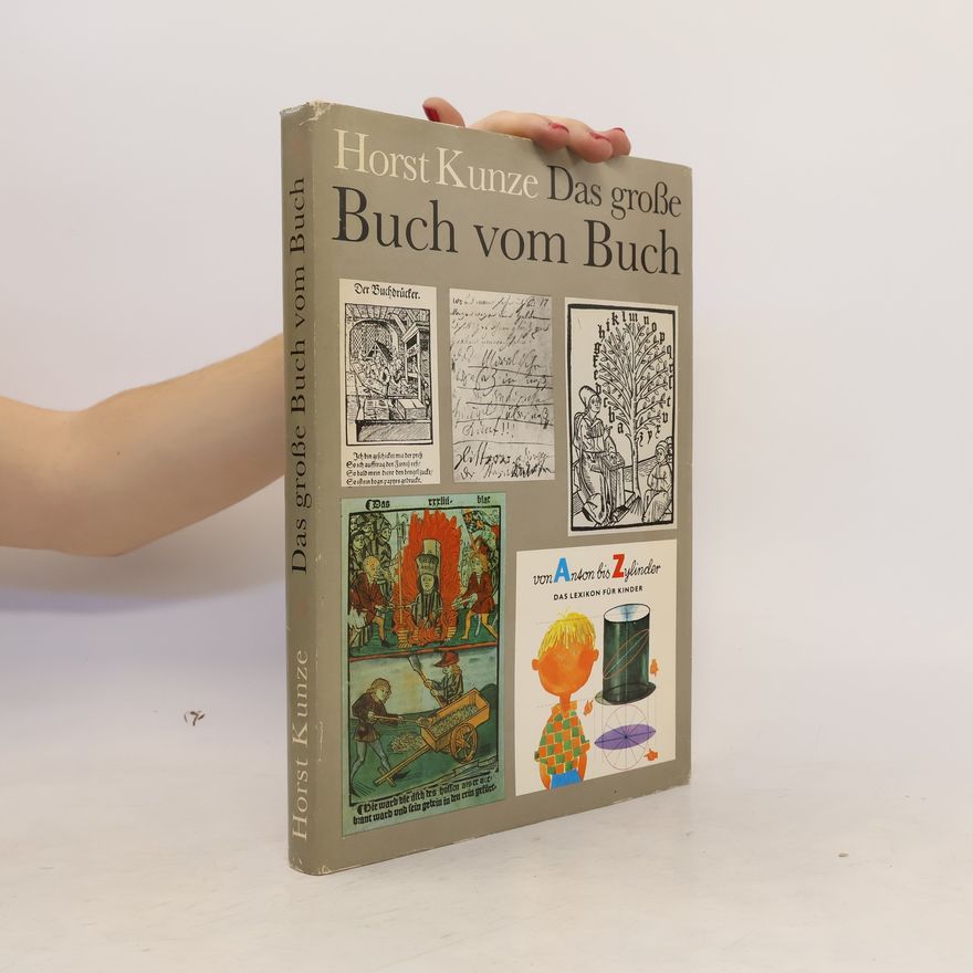 Horst Kunze Das grosse Buch vom Buch