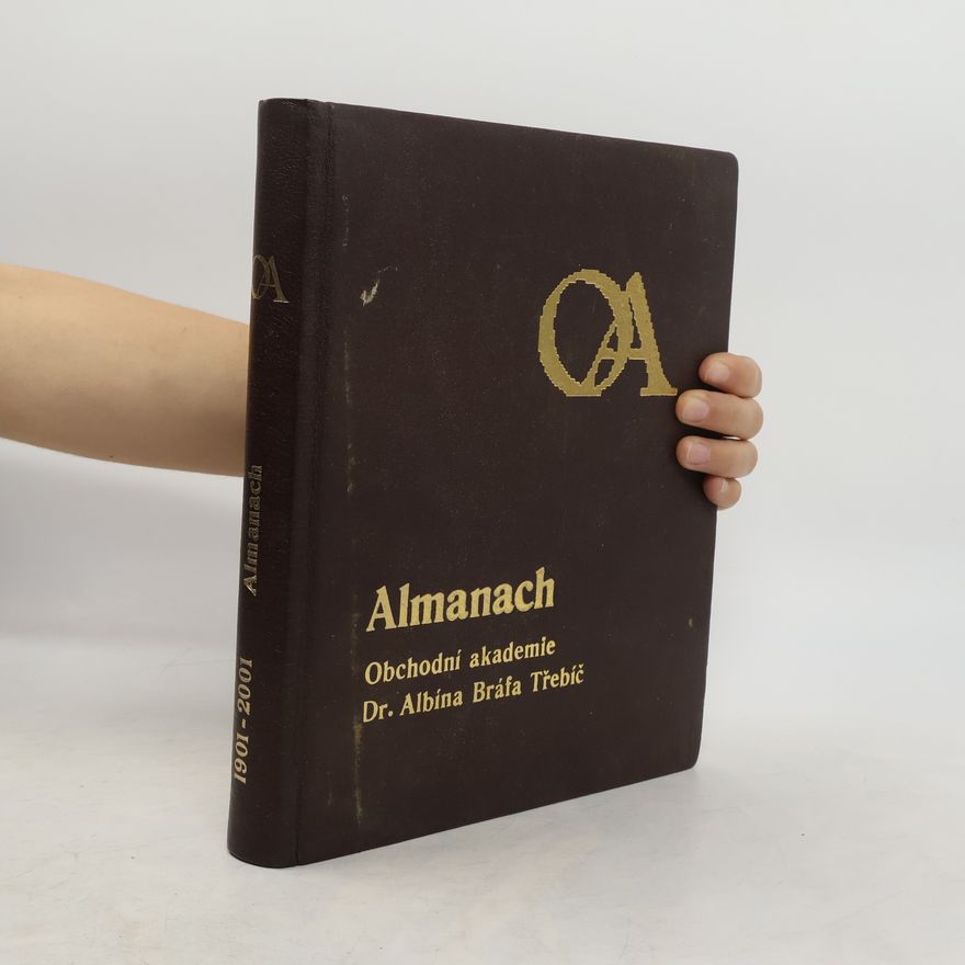 Albina Bráfa Třebíč Almanach Obchodní akademie 1901- 2001