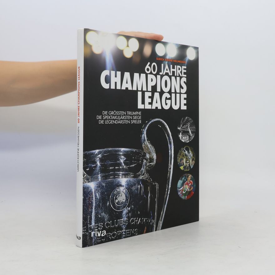Ulrich Kühne-Hellmessen 60 Jahre Champions League