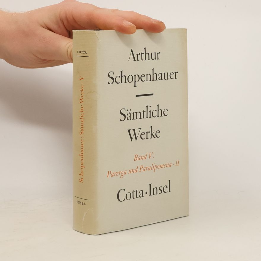 Arthur Schopenhauer Sämtliche Werke Band V