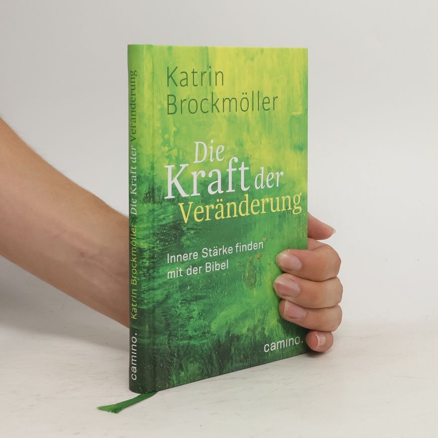camino Brockmöller, K: Kraft der Veränderung