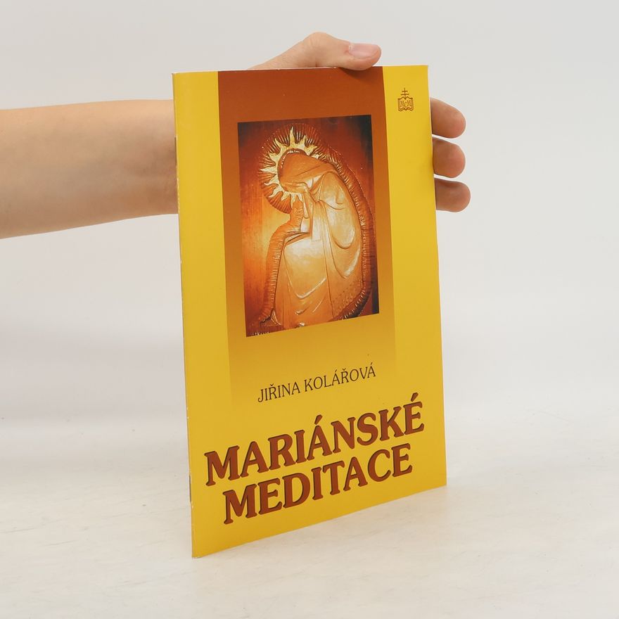 Jiřina Kolářová Mariánské meditace
