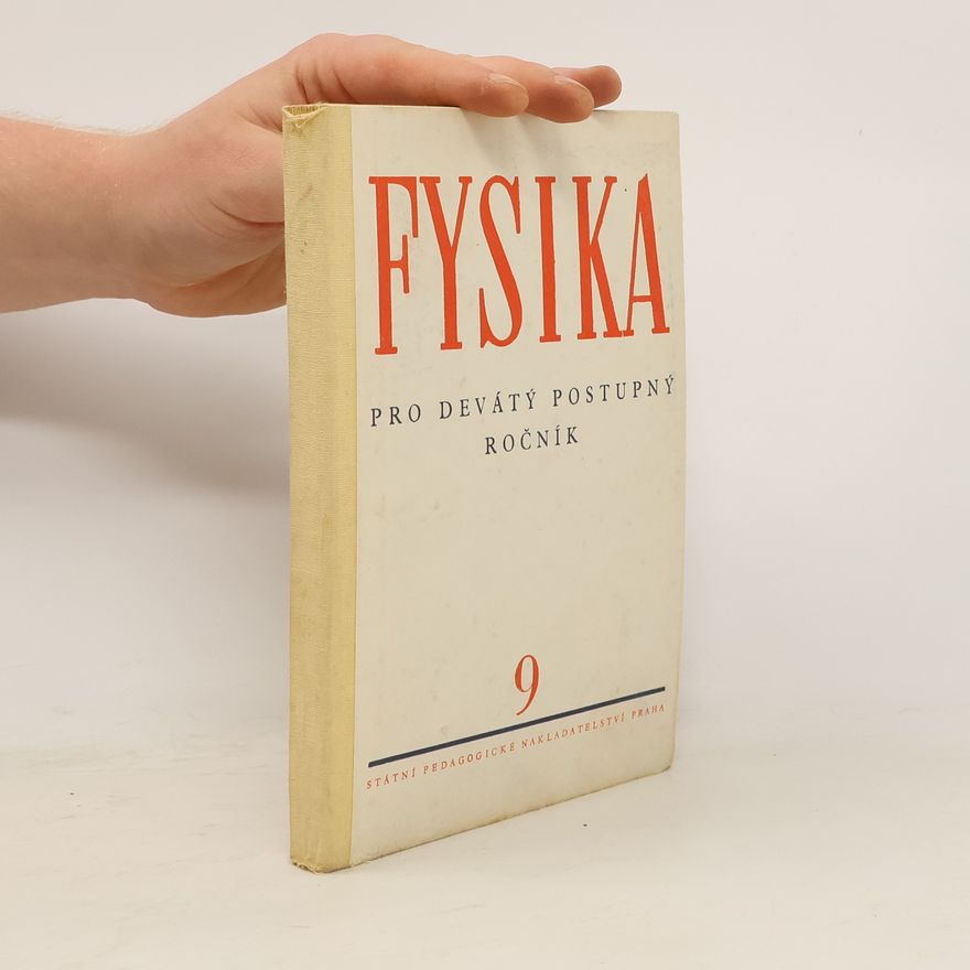 Kolektiv autorů Fysika pro devátý postupný ročník 9