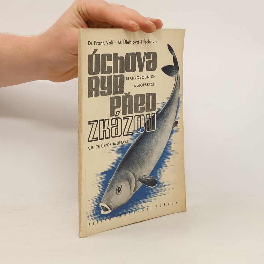 Frant. Volf Úchova ryb před zkázou