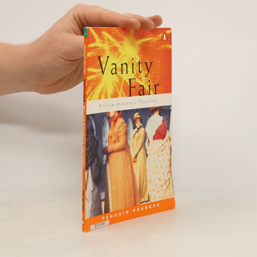 William Makepeace Thackeray Vanity Fair