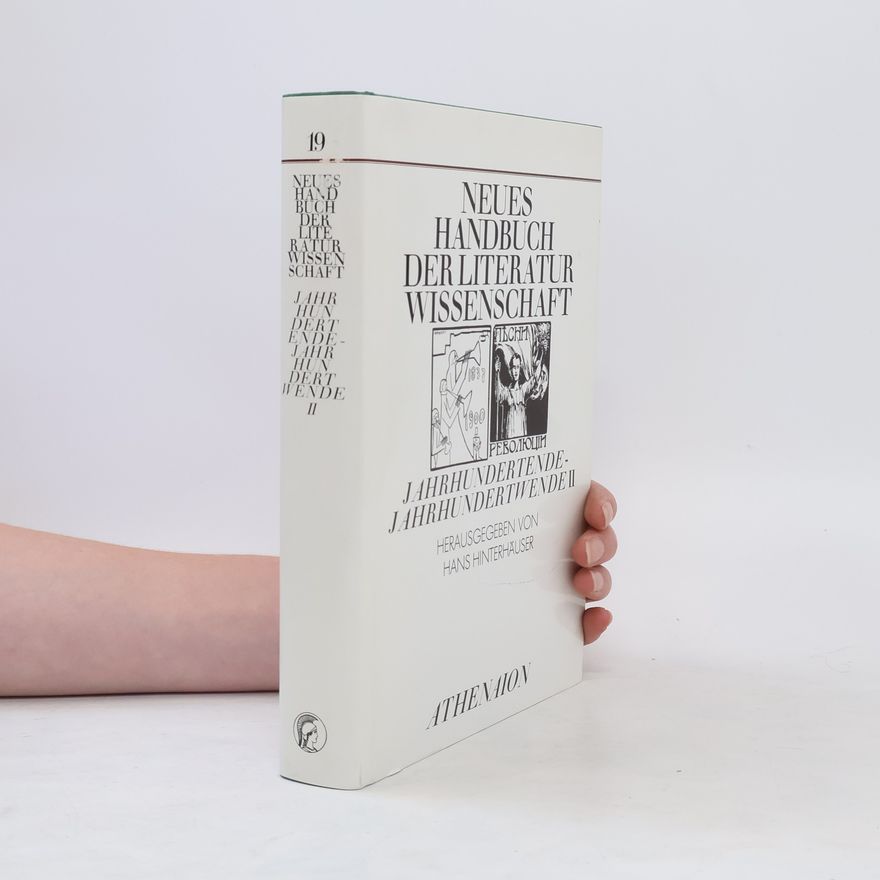 Hans Hinterhäuser Neues Handbuch der Literaturwissenschaft. Band 19